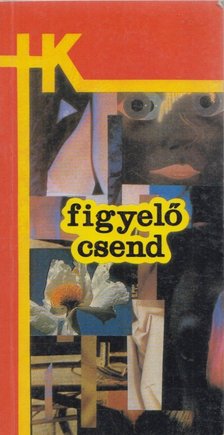Orodán Sándor (szerk.) - Figyelő csend [antikvár]