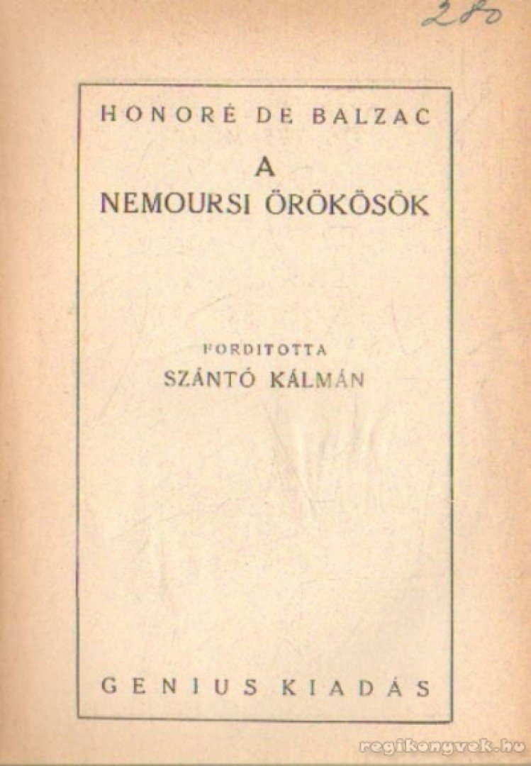 Honoré de Balzac - A nemoursi örökösök [antikvár]