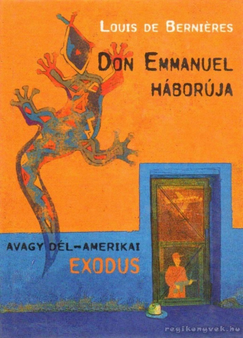 BERNIÉRES, LOUIS DE - Don Emmanuel háborúja [antikvár]