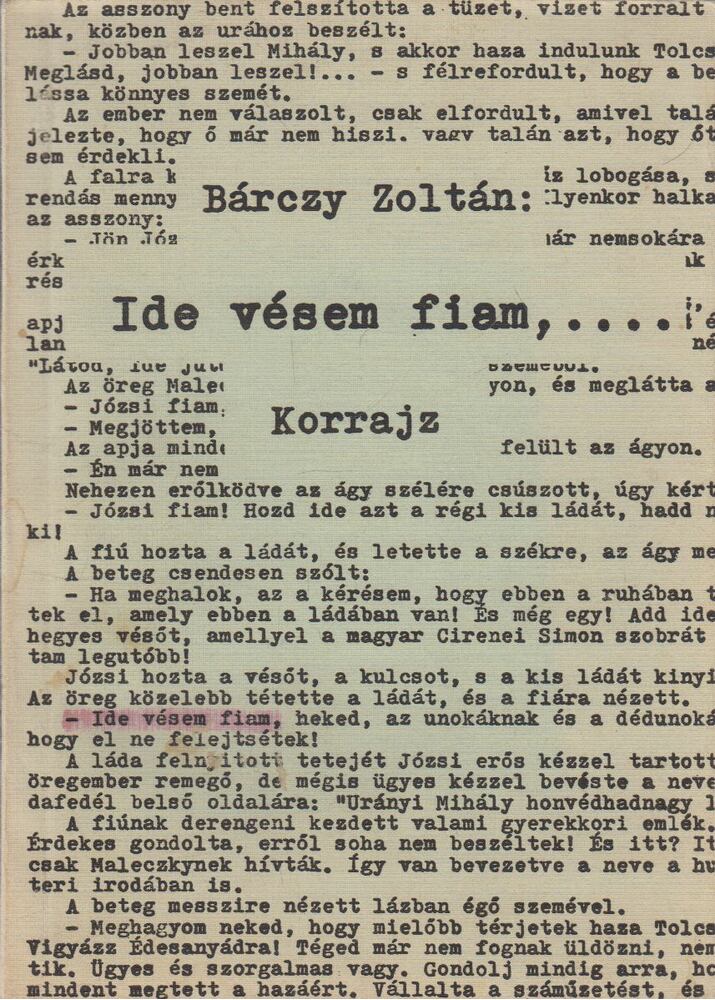 Bárczy Zoltán - Ide vésem fiam, ... [antikvár]