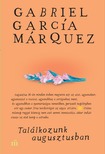 Gabriel García Márquez - Találkozunk augusztusban [eKönyv: epub, mobi]