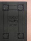 Természettudományi Közlöny 1909. január-december/Pótfüzetek a Természettudományi Közlönyhöz 1909. január-december [antikvár]