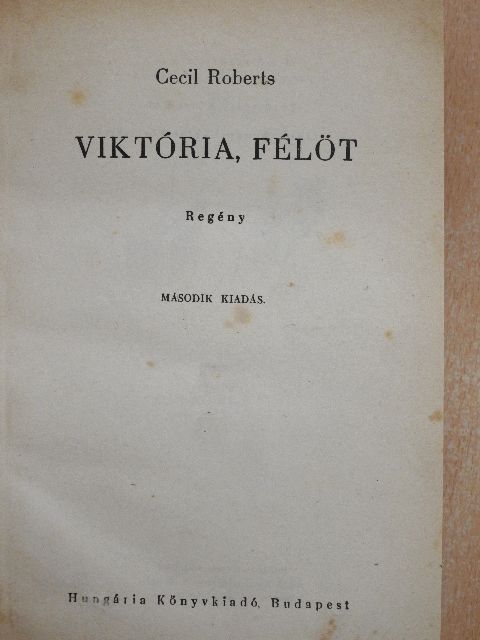 Cecil Roberts - Viktória, félöt [antikvár]