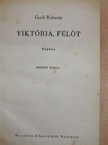 Cecil Roberts - Viktória, félöt [antikvár]