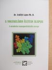 Dr. Erdélyi Lajos - A molekuláris élettan alapjai - Cd-vel [antikvár]