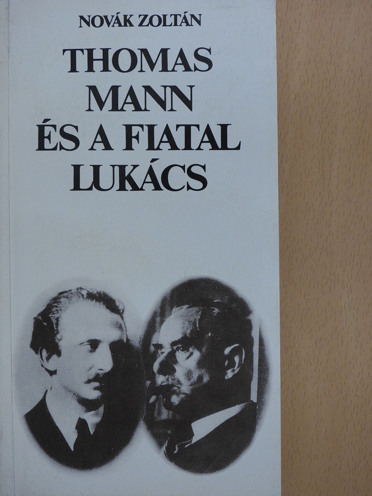 Novák Zoltán - Thomas Mann és a fiatal Lukács (dedikált példány) [antikvár]