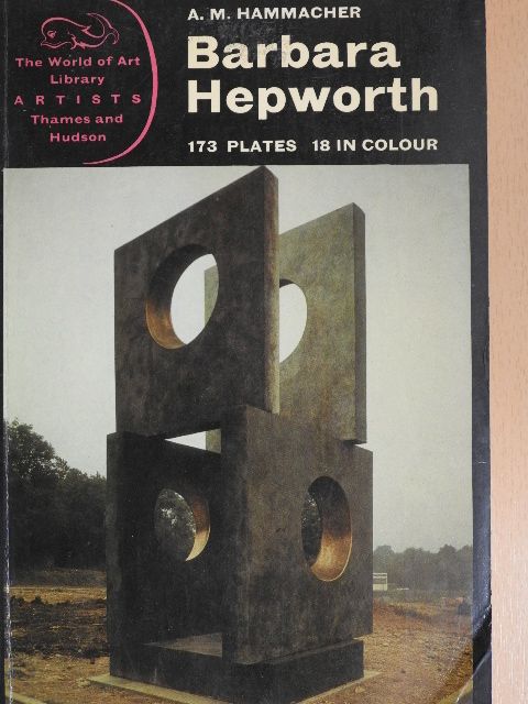 A. M. Hammacher - Barbara Hepworth [antikvár]