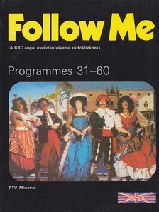 Lőrincz Zsuzsa, Sillár Emőke, Barry Tomalin - Follow Me 31-60 II. [antikvár]