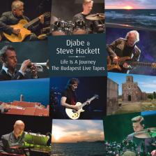 Djabe, Steve Hackett - LIFE IS A JOURNEY THE BUDAPEST LIVE TAPES LP DJABE & STEVE HACKETT