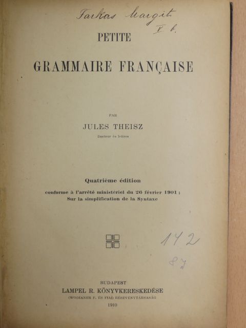 Jules Theisz - Petite grammaire francaise [antikvár]