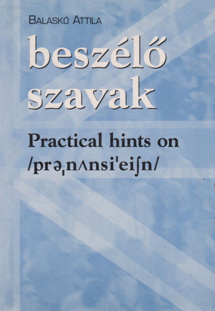 Balaskó Attila - Beszélő szavak [antikvár]