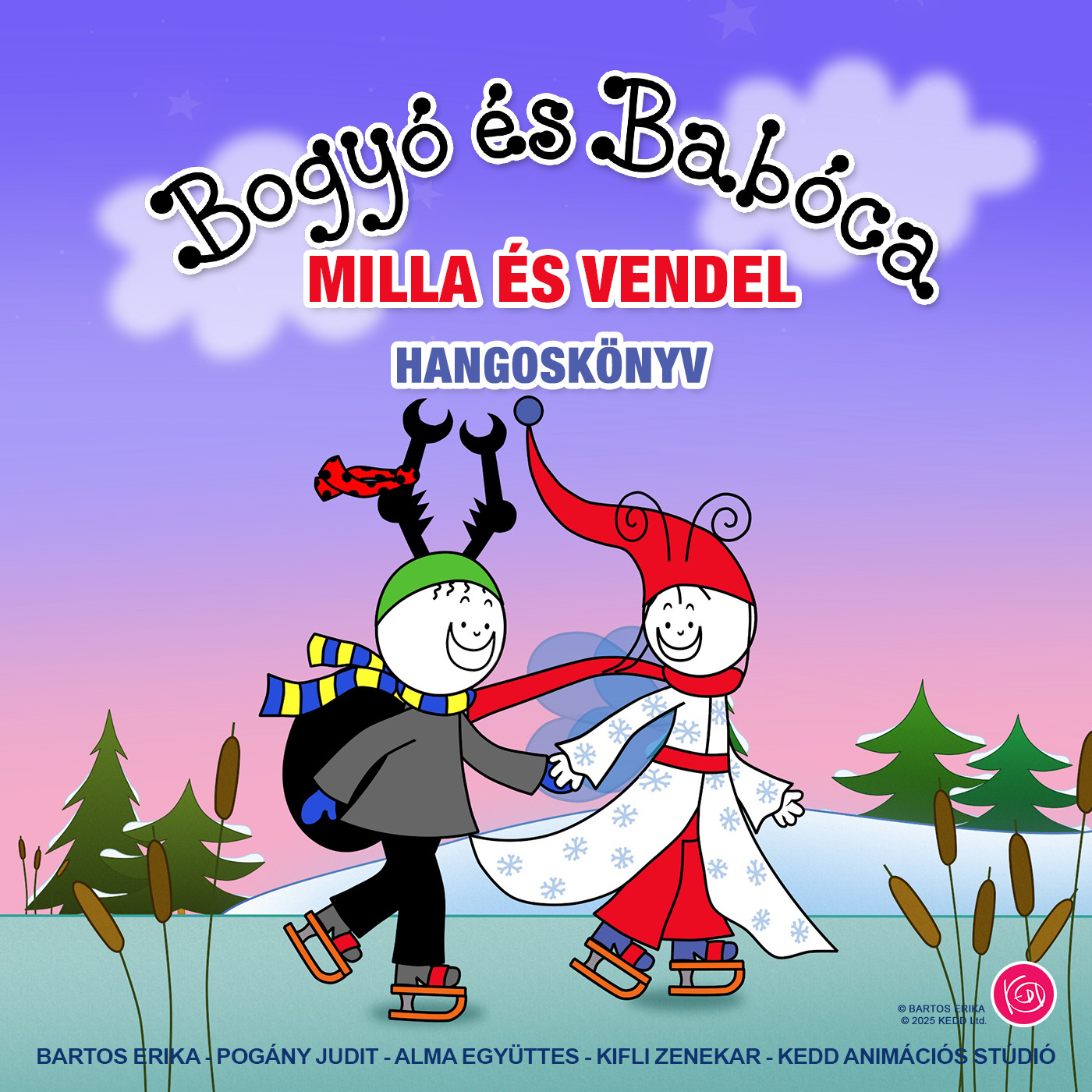Bartos Erika - Bogyó és Babóca - Milla és Vendel [eHangoskönyv]