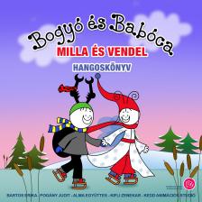 Bartos Erika - Bogyó és Babóca - Milla és Vendel [eHangoskönyv]