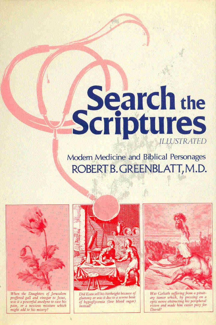 GREENBLATT, ROBERT B., M.D. - Search the Scriptures [antikvár]