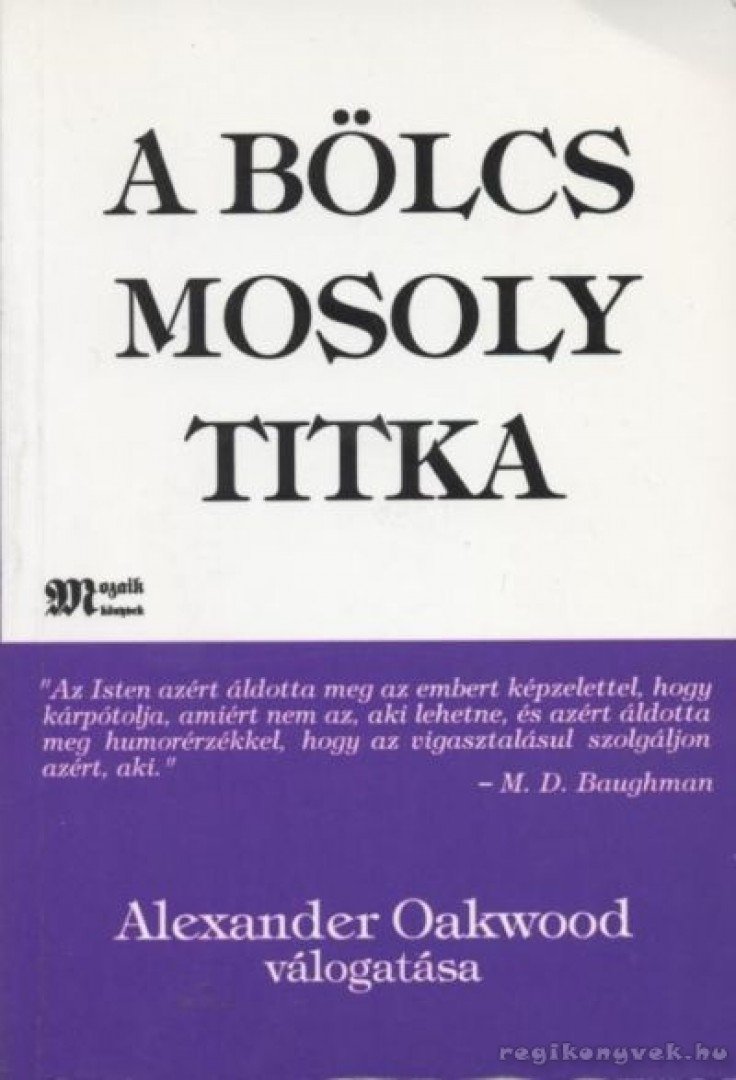 Alexander Oakwood - A bölcs mosoly titka [antikvár]
