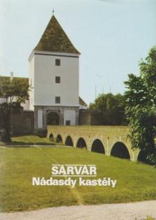 KÖRBER ÁGNES - Sárvár - Nádasdy kastély [antikvár]