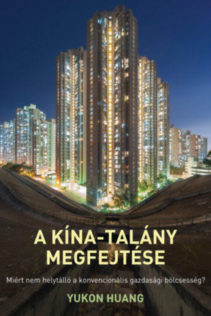 Yukon Huang - A Kína-talány megfejtése [antikvár]