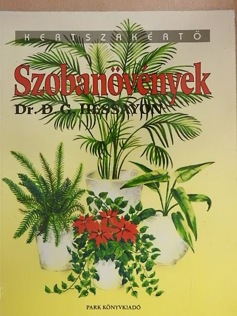 Dr. D. G. Hessayon - Szobanövények [antikvár]