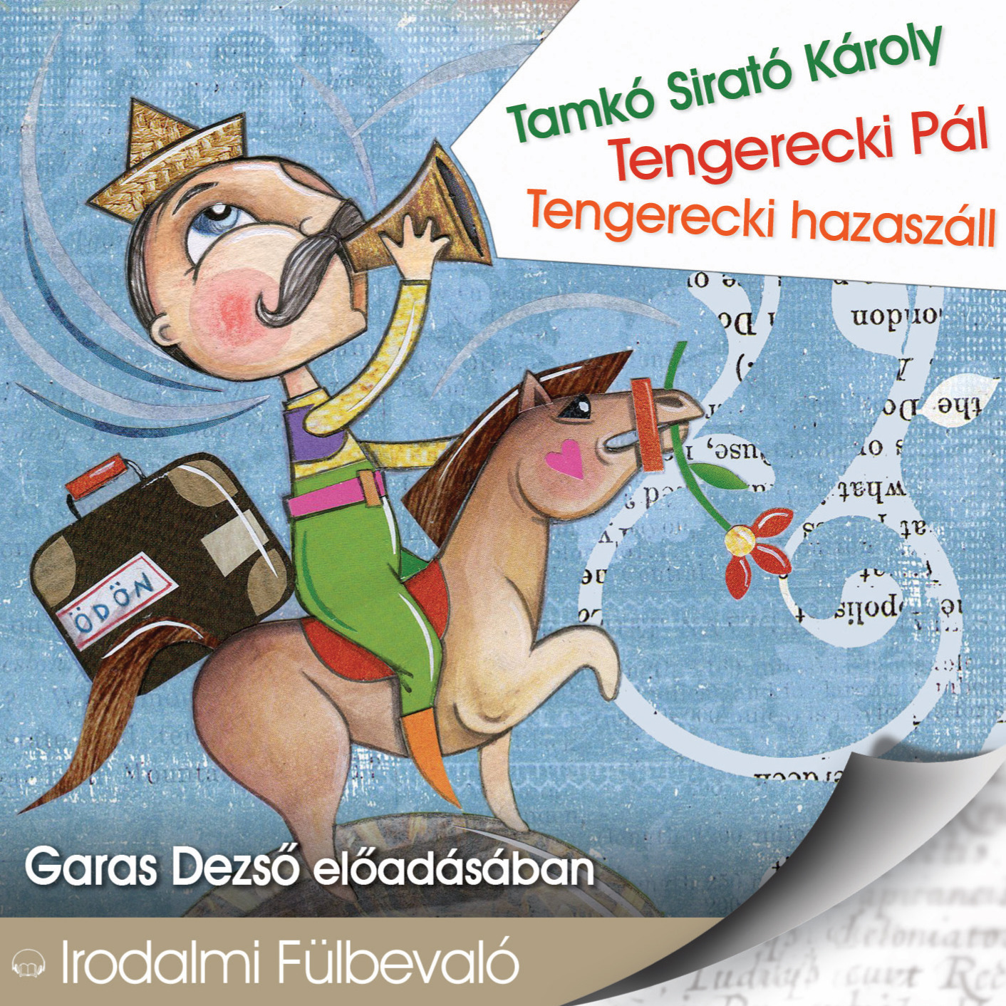Tamkó Sirató Károly - Tengerecki Pál; Tengerecki hazaszáll [eHangoskönyv]