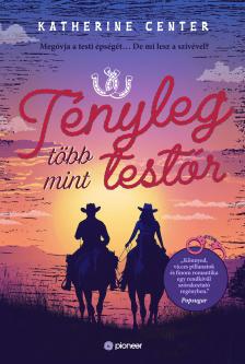 Katherine Center - Tényleg több mint testőr