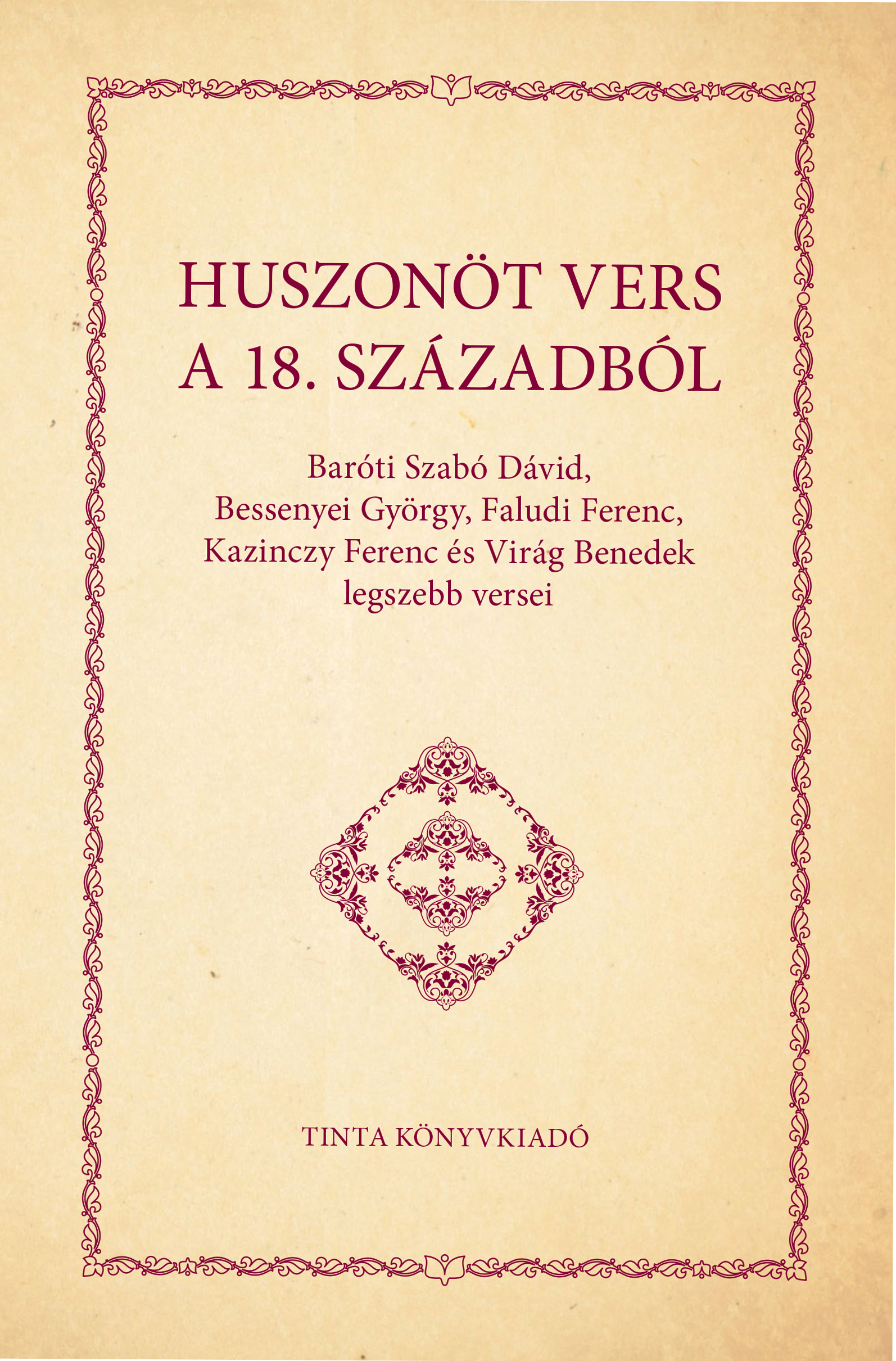 Virág Benedek-Baróti Szabó Dávid - Huszonöt vers a 18. századból