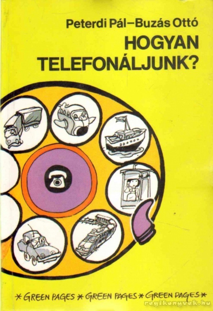 Peterdi Pál, Buzás Ottó - Hogyan telefonáljunk? [antikvár]