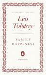 TOLSTOY, LEO - Family Happiness (Penguin Archive)
