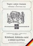 Olaszyné Kállai Kamilla, Zimányi Katalin - Kötőmód, feltételes mód a német nyelvben [antikvár]