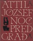 József Attila - Noč Predgrada [antikvár]
