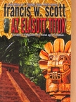 Francis W. Scott - Az elásott titok [antikvár]