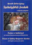 Horváth Zoltán György, Gondos Béla - Székelyföldi freskók a teljesség igényével [antikvár]