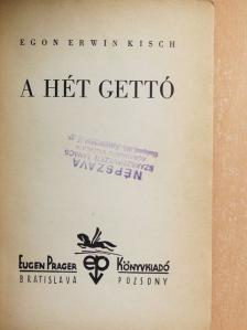 Egon Erwin Kisch - A hét gettó [antikvár]