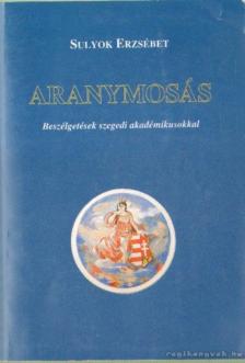 Sulyok Erzsébet - Aranymosás [antikvár]