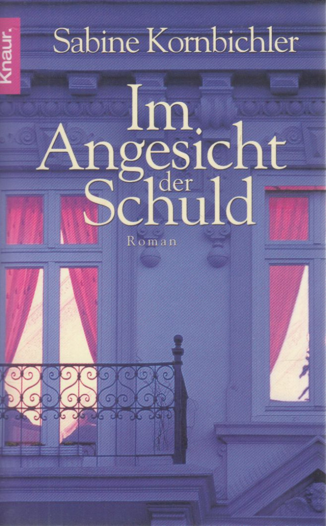 Sabine Kornbichler - Im Angesicht der Schuld [antikvár]