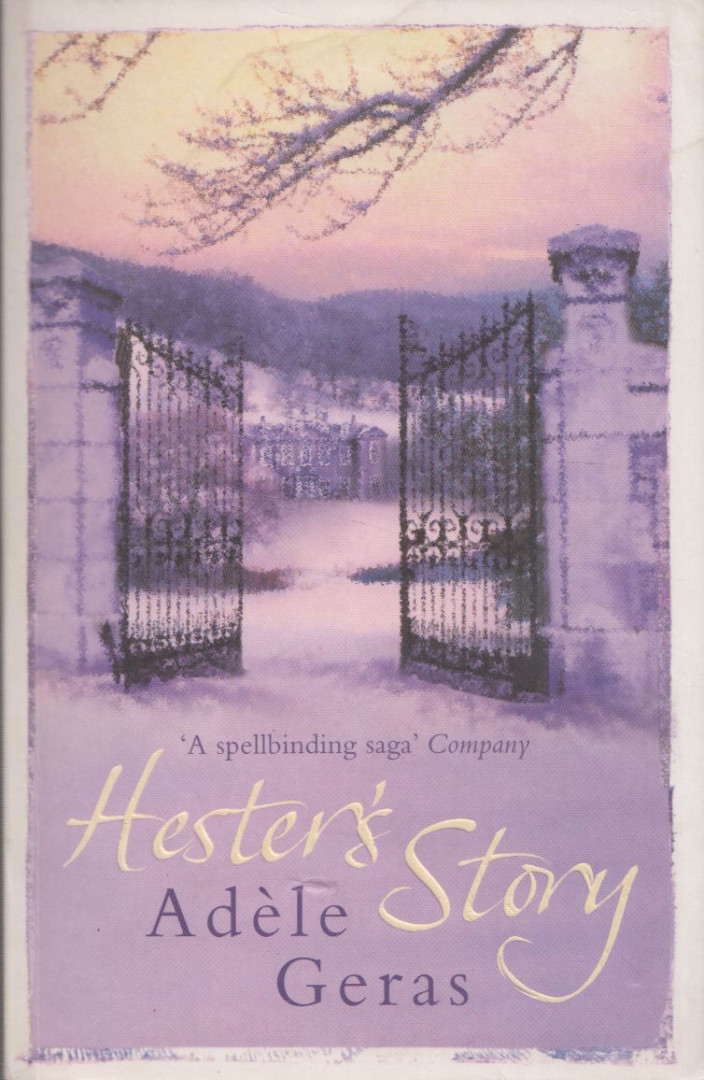 Adéle Geras - Hester's Story [antikvár]