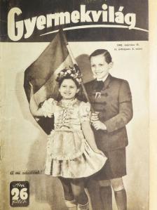 Kovács Dénes - Gyermekvilág 1943. március 15. [antikvár]