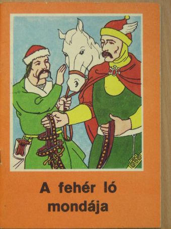Ligeti Róbert - A fehér ló mondája [antikvár]