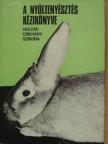 Dr. Csikváry László - A nyúltenyésztés kézikönyve [antikvár]