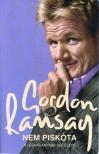 Gordon Ramsay - Nem piskóta [antikvár]