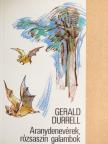 Gerald Durrell - Aranydenevérek, rózsaszín galambok [antikvár]