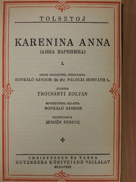 Lev Nyikolajevics Tolsztoj - Karenina Anna I-IV. [antikvár]