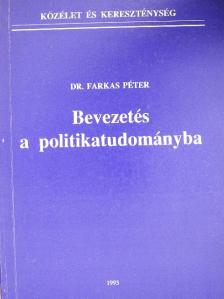 Dr. Farkas Péter - Bevezetés a politikatudományba [antikvár]