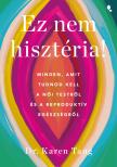 Karen, Tang - Ez nem hisztéria