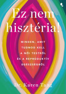 Karen, Tang - Ez nem hisztéria