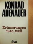 Konrad Adenauer - Erinnerungen 1945-1953 [antikvár]