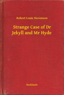 Robert Louis Stevenson - Strange Case of Dr Jekyll and Mr Hyde [eKönyv: epub, mobi]