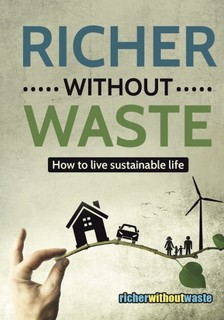 Baranyi Róbert - Richer Without Waste - How to live sustainable life [eKönyv: epub, mobi]