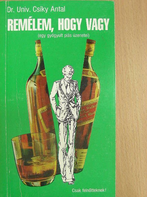 Dr. Csíky Antal - Remélem, hogy vagy [antikvár]