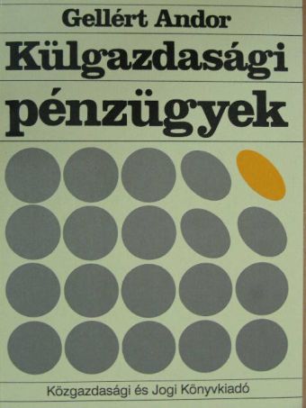 Gellért Andor - Külgazdasági pénzügyek [antikvár]