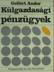 Gellért Andor - Külgazdasági pénzügyek [antikvár]